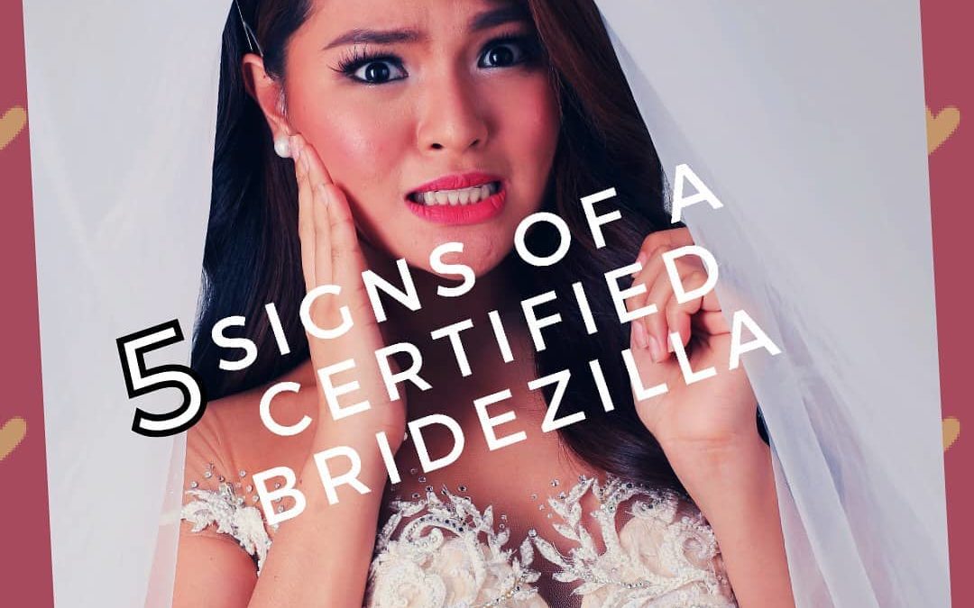 5 Signs of a Certified Bridezilla